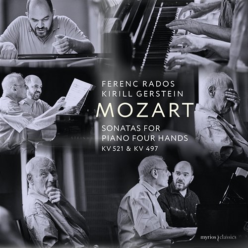 Mozart: Sonatas for Piano Four Hands, K. 521 & 497 Kirill Gerstein, Ferenc Rados