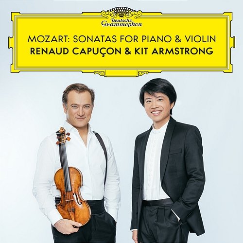 Mozart: Sonatas for Piano & Violin Renaud Capuçon, Kit Armstrong