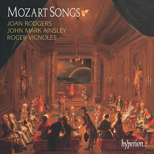 Mozart: Songs & Lieder Joan Rodgers, John Mark Ainsley, Roger Vignoles