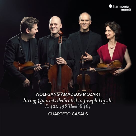 Mozart: String Quartets Dedicated to Haydn Cuarteto Casals Mozart Wolfgang Amadeus