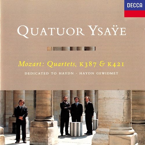 Mozart: String Quartets Nos. 14 & 15 "Haydn" Quatuor Ysaÿe