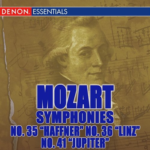 Mozart: Symphonies 35 "Haffner", 36 " Linz" & 41 "Jupiter" Various Artists