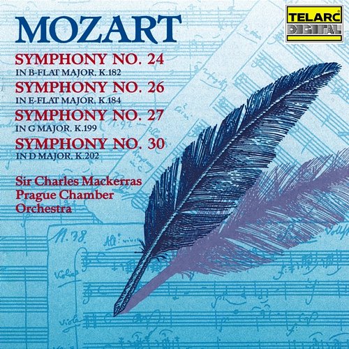 Mozart: Symphonies Nos. 24, 26, 27 & 30 Sir Charles Mackerras, Prague Chamber Orchestra