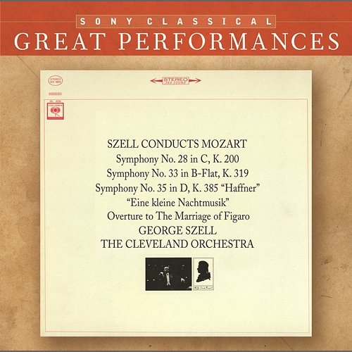 Mozart: Symphonies Nos. 28, 33, 35 & Serenade No. 13 "Eine kleine Nachtmusik" George Szell