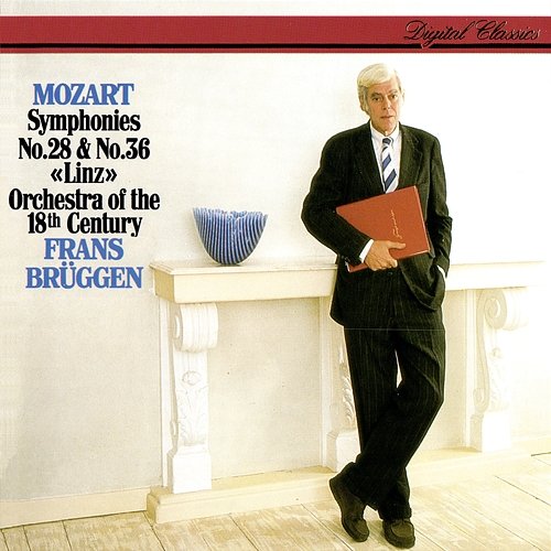 Mozart: Symphonies Nos. 28 & 36 Frans Brüggen, Orchestra of the 18th Century