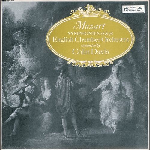 Mozart: Symphonies Nos. 28 & 38 English Chamber Orchestra, Sir Colin Davis