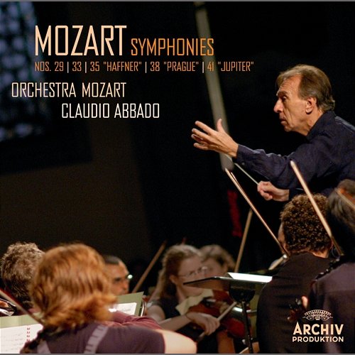 Mozart: Symphonies Nos. 29, 33, 35 "Haffner", 38 "Prague", 41 "Jupiter" Orchestra Mozart, Claudio Abbado