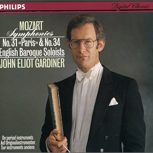 Mozart: Symphonies Nos.31 & 34 English Baroque Soloists, John Eliot Gardiner