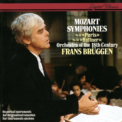 Mozart: Symphonies Nos. 31 & 35 Frans Brüggen, Orchestra of the 18th Century