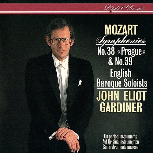 Mozart: Symphonies Nos.38 & 39 English Baroque Soloists, John Eliot Gardiner