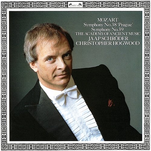 Mozart: Symphonies Nos. 38 & 39 Christopher Hogwood, Jaap Schröder, Academy of Ancient Music