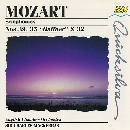 Mozart: Symphonies Nos. 39, 35 & 32 English Chamber Orchestra, Sir Charles Mackerras