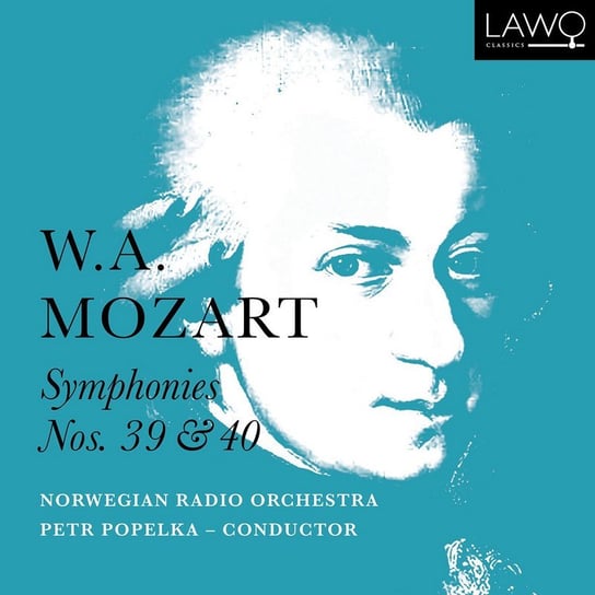 Mozart: Symphonies Nos. 39 & 40 Norwegian Radio Orchestra