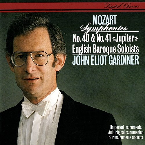 Mozart: Symphonies Nos. 40 & 41 John Eliot Gardiner, English Baroque Soloists