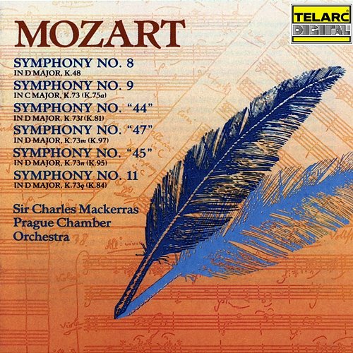 Mozart: Symphonies Nos. 8, 9, 44, 47, 45 & 11 Sir Charles Mackerras, Prague Chamber Orchestra