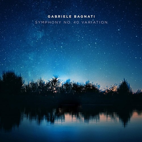 Mozart Symphony 40 Variation (From Symphony No. 40, K. 550, Arr. for Piano by Svetoslav Karparov) Gabriele Bagnati