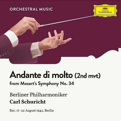 Mozart: Symphony No. 34 In C, KV 338: II. Andante di molto Berliner Philharmoniker, Carl Schuricht