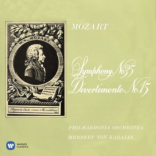 Mozart: Symphony No. 35 "Haffner" & Divertimento No. 15 Herbert Von Karajan