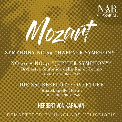 MOZART: SYMPHONY No.35 "HAFFNER SYMPHONY", No.40, No.41 "JUPITER SYMPHONY", DIE ZAUBERFLÖTE: OVERTURE Herbert Von Karajan