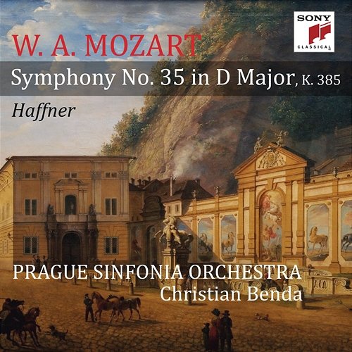 Mozart: Symphony No. 35 in D Major, K. 385, "Haffner" Prague Sinfonia Orchestra, Christian Benda