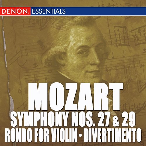 Mozart: Symphony Nos. 27 & 29 - Rondo for Orchestra - Divertimento, KV 137 Concertgebouw Chamber Orchestra, Eduardo Marturet