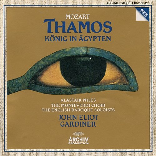 Mozart: Thamos, König in Ägypten, K.345 - 7b. Chorus: "Ihr Kinder des Staubes" Alastair Miles, Monteverdi Choir, English Baroque Soloists, John Eliot Gardiner