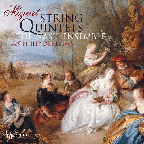 Mozart: The Complete String Quintets The Nash Ensemble, Philip Dukes