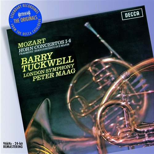 Mozart: The Horn Concertos Barry Tuckwell, London Symphony Orchestra, Peter Maag