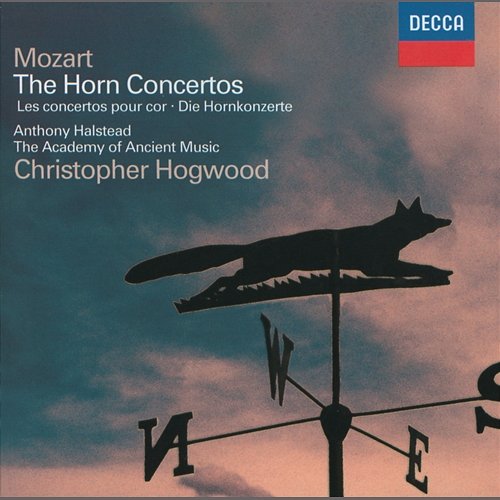 Mozart: The Horn Concertos Anthony Halstead, Academy of Ancient Music, Christopher Hogwood