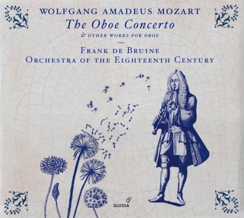 Mozart. The Oboe Concerto Other Works For Oboe De Bruine Frank