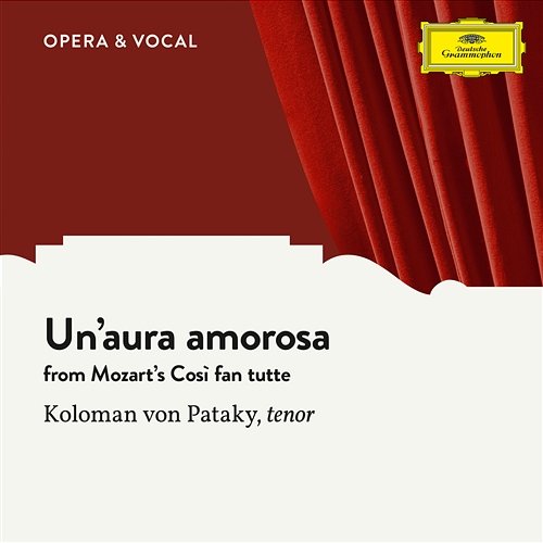 Mozart: Un'aura amorosa Koloman Von Pataky, Orchestra