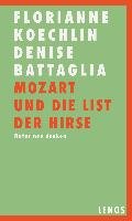 Mozart und die List der Hirse Koechlin Florianne, Battaglia Denise