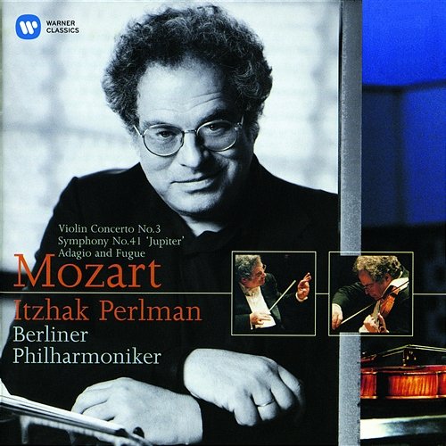 Mozart: Violin Concerto No. 3 & Symphony No. 41, 'Jupiter' Itzhak Perlman