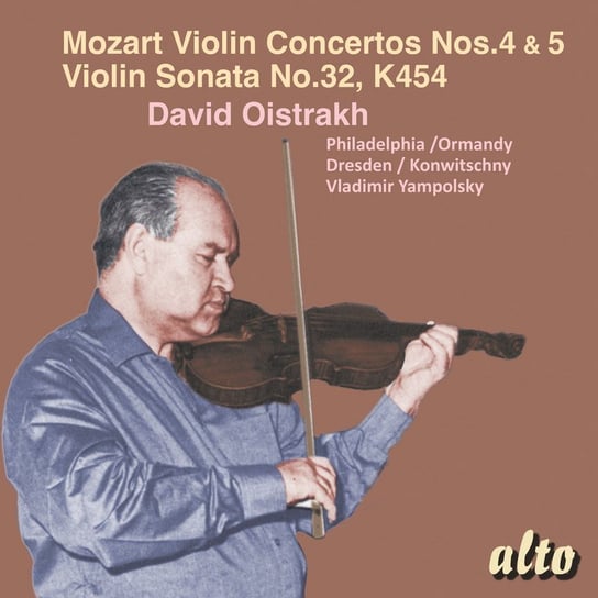 Mozart: Violin Concertos 4 & 5, Violin Sonata No. 32 Oistrakh David, Yampolsky Vladimir