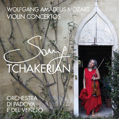 Mozart: Violin Concertos Sonig Tchakerian, Orchestra Di Padova E Del Veneto