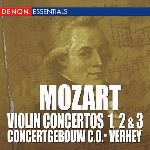 Mozart: Violin Concertos Nos. 1, 2 & 3 Concertgebouw Chamber Orchestra, Eduardo Marturet feat. Emmy Verhey