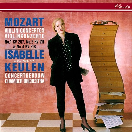 Mozart: Violin Concertos Nos. 1, 2 & 4 Isabelle van Keulen, Concertgebouw Chamber Orchestra
