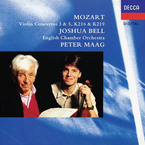 Mozart: Violin Concertos Nos. 3 & 5; Adagio K.261; Rondo K.373 Joshua Bell, English Chamber Orchestra, Peter Maag