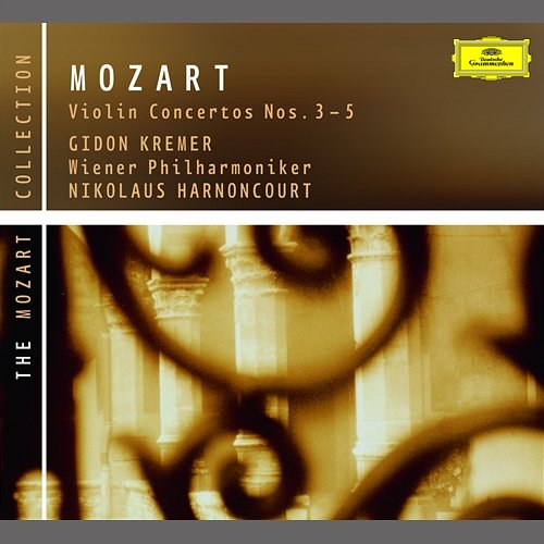 Mozart: Violin Concertos Nos. 3-5 Gidon Kremer, Wiener Philharmoniker, Nikolaus Harnoncourt