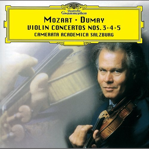 Mozart: Violin Concertos Nos.3-5 Augustin Dumay, Camerata Salzburg