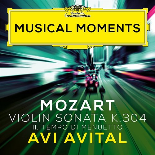 Mozart: Violin Sonata No. 21 in E Minor, K. 304 - II. Tempo di Menuetto Avi Avital, Ohad Ben-Ari