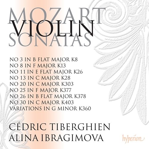 Mozart: Violin Sonatas Nos. 20, 25, 26, 30 etc. Alina Ibragimova, Cédric Tiberghien