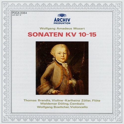 Mozart, W.A.: Sonatas K.10 - 15 Thomas Brandis, Karlheinz Zoeller, Waldemar Döling, Wolfgang Böttcher