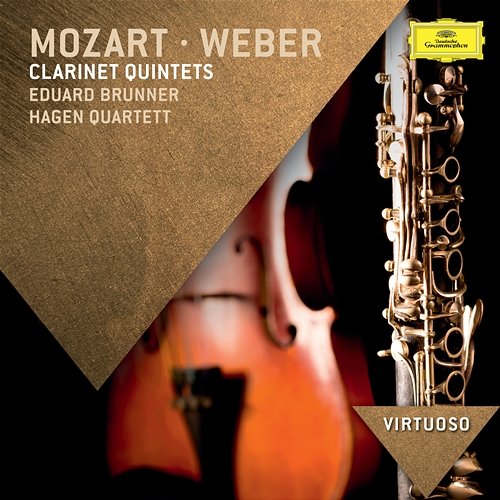 Mozart & Weber Clarinet Quintets Eduard Brunner, Hagen Quartett