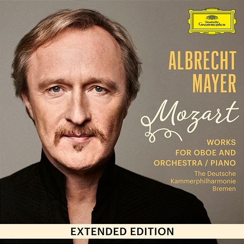 Mozart: Works for Oboe and Orchestra / Piano Albrecht Mayer, Vital Julian Frey, Fabian Müller, Deutsche Kammerphilharmonie Bremen