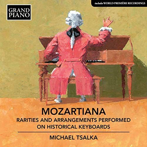 Mozartiana Rarities And Arrangements Performed On Historical Keyboards Various Artists