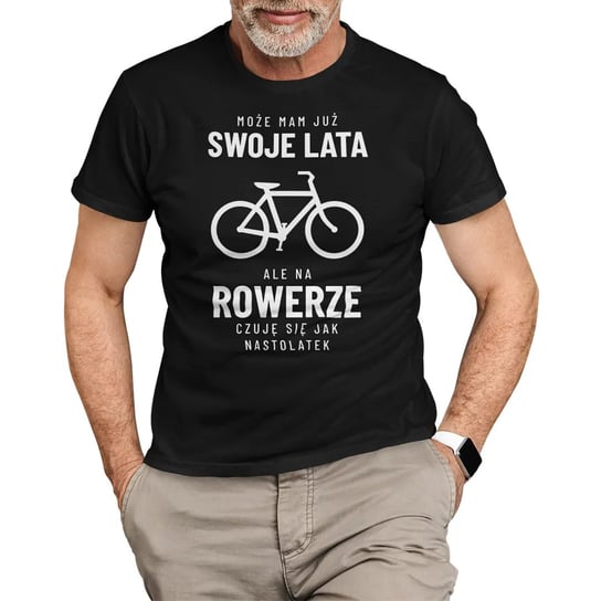 Może mam już swoje lata, ale na rowerze czuję się jak nastolatek - męska koszulka na prezent Koszulkowy
