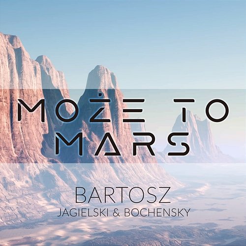 Może to Mars Bartosz Jagielski, Bochensky