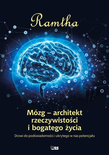 Mózg. Architekt rzeczywistości i bogatego życia - ebook epub Ramtha