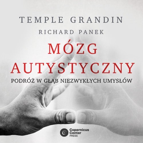 Mózg autystyczny - audiobook Panek Richard, Grandin Temple